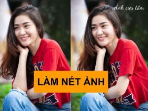 cách làm rõ ảnh bị mờ bằng photoshop cs6